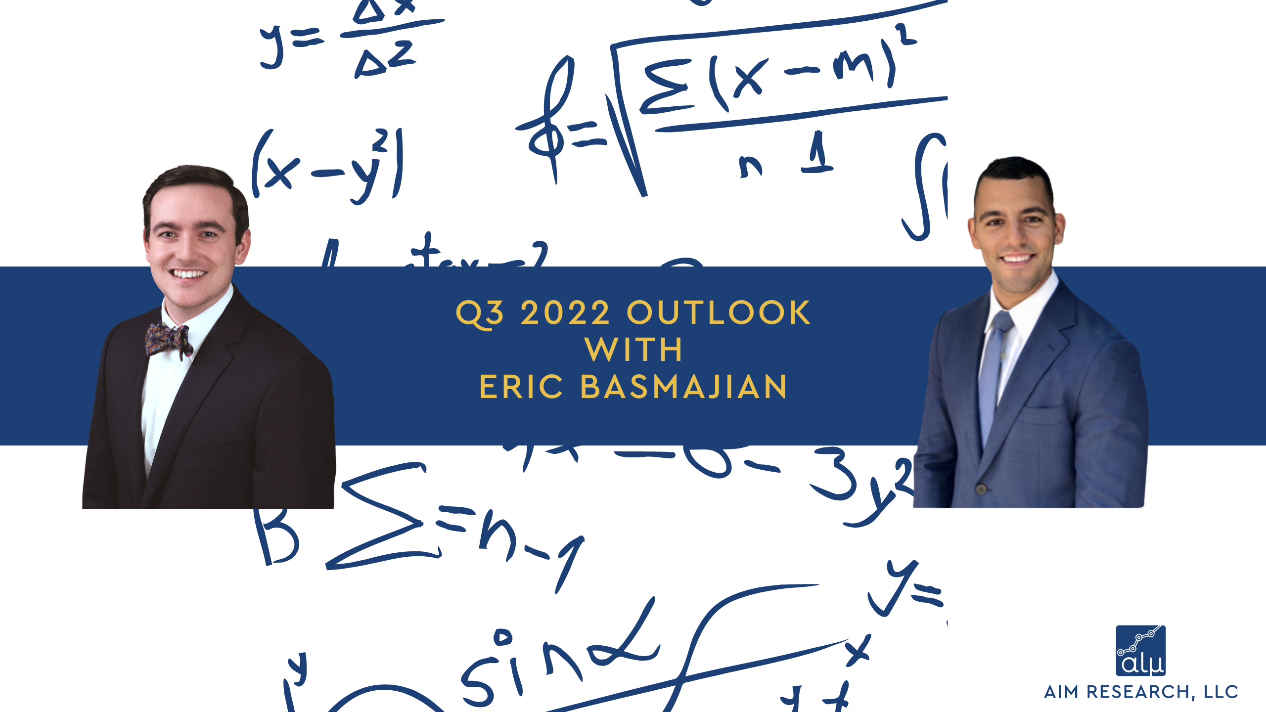 Q3 2022 Outlook Conversation with Eric Basmajian